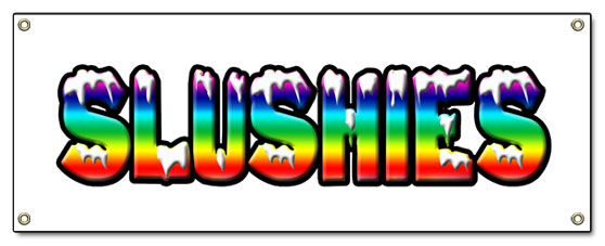 Slushies Banner Heavy Duty 13 Oz Vinyl with Grommets Single Sided - Picture 5 of 11
